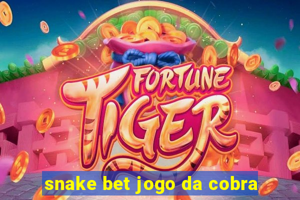 snake bet jogo da cobra